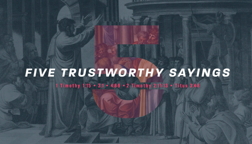 Five Trustworthy Sayings