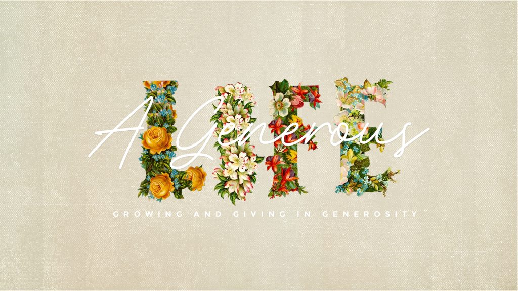 A Generous Life